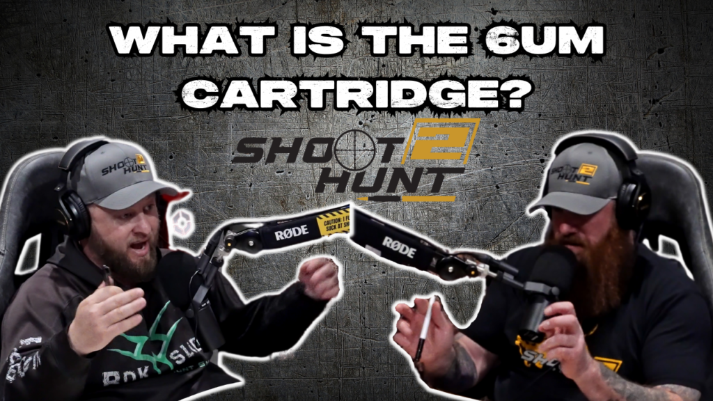 14. Introducing the 6UM Cartridge - Shoot2Hunt